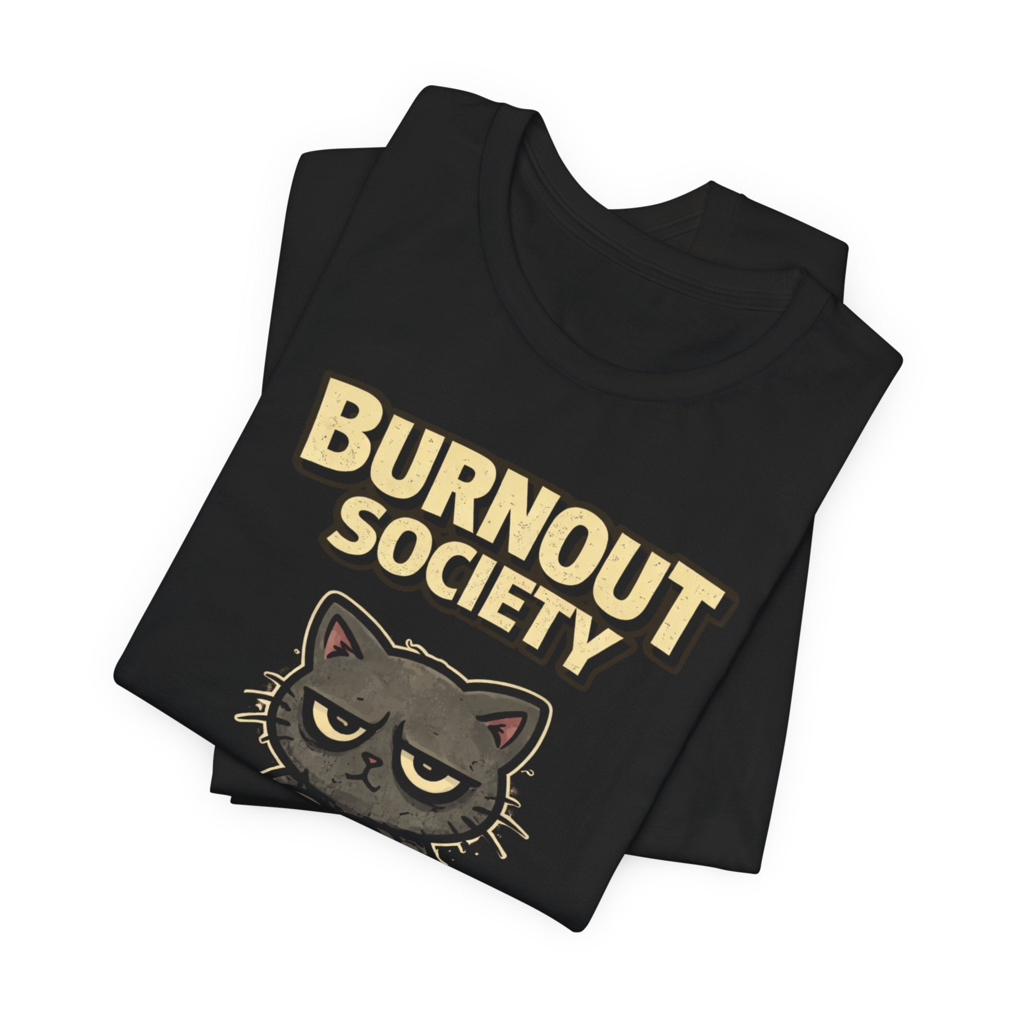Cat Burnout Society T-Shirt — "Leave Me Alone Department: Not Today