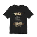 Crow Burnout Society T-Shirt — Bad Decisions Department : Observed